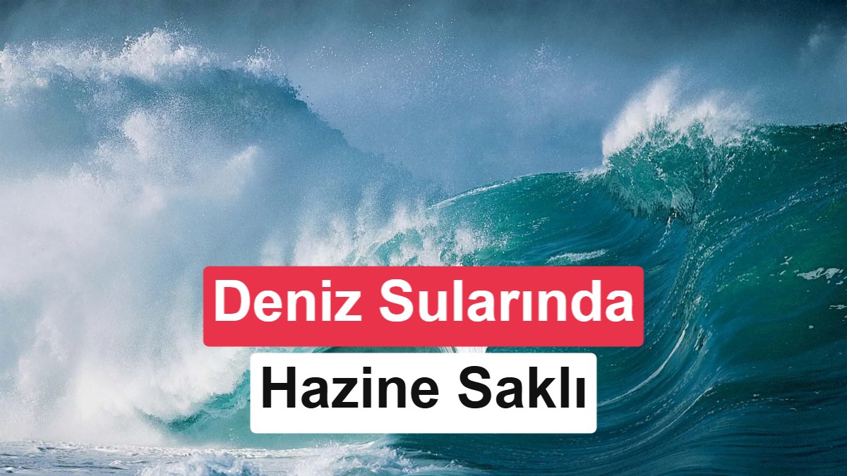Deniz sularının binde biri dünyanın 50 bin yıllık ihtiyacını karşılayabilir